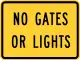 No gates or lights (plaque)