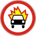 No vehicles carrying explosives and flammable goods
